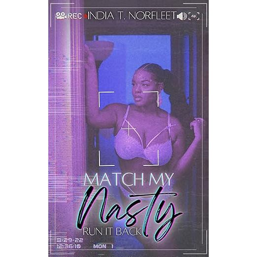 MATCH MY NASTY: RUN IT BACK