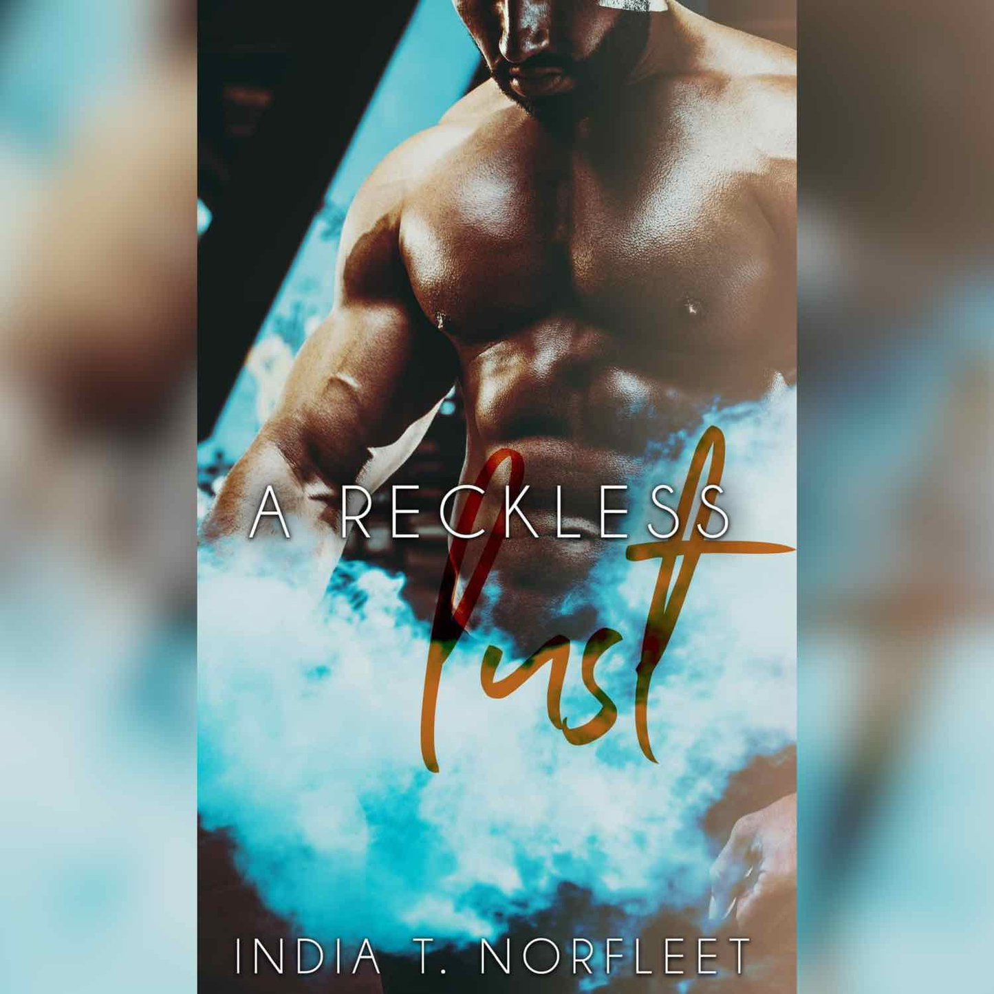 A RECKLESS LUST