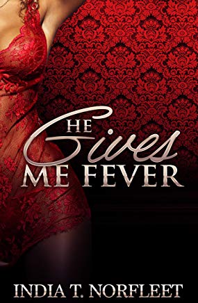 He Gives Me Fever