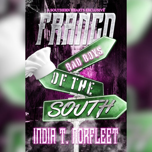 FRANCO (Bad Boys Of The South) STOP!! PLEASE READ DETAILS BEFORE YOU PURCHASE THIS BOOK! FRANCO Bad Boys Of The South ( A SOUTHERN HEARTS EXCLUSIVE ONLY) *This PREORDRED Book can ONLY BE PICKED UP IN SC at SHASK.* USE CODE: NAUGHTYFEST25 @checkout!