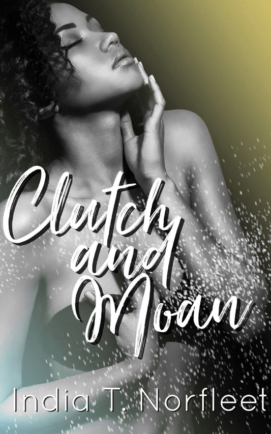 Clutch and Moan